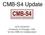 CMB-S4 Update. John Carlstrom University of Chicago / ANL for the CMB-S4 Collaboration