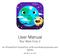 User Manual Star Walk Kids 2. for iphone/ipod Touch/iPad, tvos and Android phones and tablets. July 2017, ver