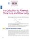 Introduction to Alkenes. Structure and Reactivity