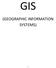 GIS (GEOGRAPHIC INFORMATION SYSTEMS)