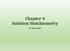 Chapter 4 Solution Stoichiometry. Dr. Sapna Gupta
