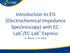 Introduction to EIS (Electrochemical Impedance Spectroscopy) with EC- Lab /EC-Lab Express