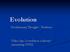 Evolution. Evolutionary Thought / Evidence. Video clip: Is evolution a theory? (mousetrap DVD)