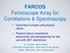 FARCOS Femtoscope Array for Correlations & Spectroscopy