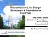 Transmission Line Design Structures & Foundations TADP 549