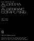 ALGEBRA AND ALGEBRAIC COMPUTING ELEMENTS OF. John D. Lipson. Addison-Wesley Publishing Company, Inc.