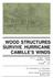 WOOD STRUCTURES SURVIVE HURRICANE CAMILLE S WINDS