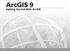 9 ArcGIS. Getting Started With ArcGIS