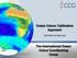 Ocean Colour: Calibration Approach. CEOS WGCV-39, May The International Ocean Colour Coordinating Group