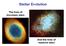 Stellar Evolution. The lives of low-mass stars. And the lives of massive stars