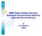 WMO Public Weather Services: Enhanced Communication Skills for Improved Service Delivery. by S.W. Muchemi (WMO)