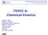 TOPIC 6: Chemical kinetics