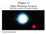 Chapter 13 Other Planetary Systems. The New Science of Distant Worlds