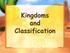 copyright cmassengale Kingdoms and Classification