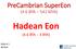 Hadean Eon (4.6 BYA - 4 BYA)