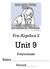 Pre-Algebra 2. Unit 9. Polynomials Name Period