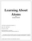 Learning About Atoms. By SUSAN KNORR. COPYRIGHT 2004 Mark Twain Media, Inc. ISBN Printing No EB