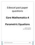Edexcel past paper questions. Core Mathematics 4. Parametric Equations