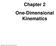 Chapter 2 One-Dimensional Kinematics. Copyright 2010 Pearson Education, Inc.