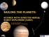 SCIENCE WITH DIRECTED AERIAL DR. ALEXEY PANKINE GLOBAL AEROSPACE CORPORATION SAILING THE PLANETS
