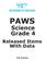 PAWS Science Grade 4 Released Items With Data Life Systems