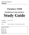 Study Guide. Chemistry 3102B. Science. Equilibrium/Acids and Bases. Adult Basic Education. Chemistry 3102A. Prerequisite: Credit Value: 1