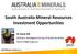 South Australia Mineral Resources Investment Opportunities. Dr Steve Hill Director, Geological Survey of South Australia