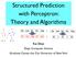 Structured Prediction with Perceptron: Theory and Algorithms