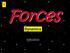 Forces. Dynamics FORCEMAN