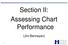 Section II: Assessing Chart Performance. (Jim Benneyan)