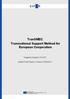 TranSMEC Transnational Support Method for European Cooperation