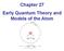 Chapter 27 Early Quantum Theory and Models of the Atom