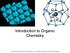Introduction to Organic Chemistry. Copyright The McGraw-Hill Companies, Inc. Permission required for reproduction or display.