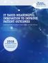 IT TAKES MEANINGFUL INNOVATION TO IMPROVE PATIENT OUTCOMES