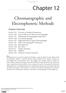 Chapter 12. Chromatographic and Electrophoretic Methods. Drawing from an arsenal of analytical techniques many of which were the subject of the