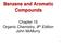 Benzene and Aromatic Compounds. Chapter 15 Organic Chemistry, 8 th Edition John McMurry
