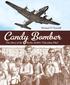 Michael O. Tunnell. Candy Bomber. The Story of the Berlin Airlift s Chocolate Pilot