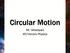 Circular Motion. Mr. Velazquez AP/Honors Physics