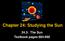 Chapter 24: Studying the Sun. 24.3: The Sun Textbook pages