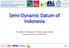 Semi-Dynamic Datum of Indonesia
