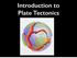 Introduction to Plate Tectonics