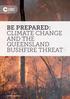 BE PREPARED: CLIMATE CHANGE AND THE QUEENSLAND BUSHFIRE THREAT