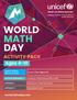 WORLD MATH DAY ACTIVITY PACK. Ages worldmathsday.com UNICEF WORLD MATH DAY Lesson Plans Age 4 10 ACTIVITY RESOURCE