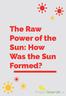 The Raw Power of the Sun: How Was the Sun Formed?