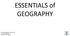 ESSENTIALS of GEOGRAPHY. Physical Geography (Geog. 300) Prof. Hugh Howard American River College