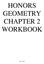 HONORS GEOMETRY CHAPTER 2 WORKBOOK