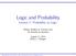 Logic and Probability Lecture 1: Probability as Logic