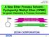 A New Ether Process Solvent : Cyclopentyl Methyl Ether (CPME) for green Chemistry & Process Innovation
