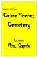 Forensic Geology: Crime Scene: Cemetery. Eye witness: Mrs. Caprio