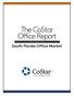 The CoStar Office Report. Y e a r - E n d South Florida Office Market